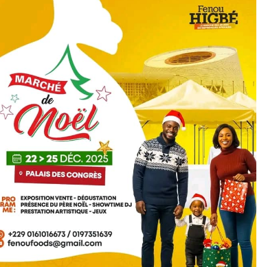 Fênou HIGBÉ 2025 : Le Marché de Noël qui fera briller Cotonou du 22 au 25 décembre