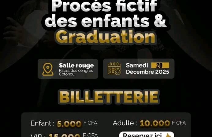 Procès fictif des enfants & Graduation : Junior Deguénon et ses jeunes prodiges écrivent l&rsquo;histoire ce 20 décembre